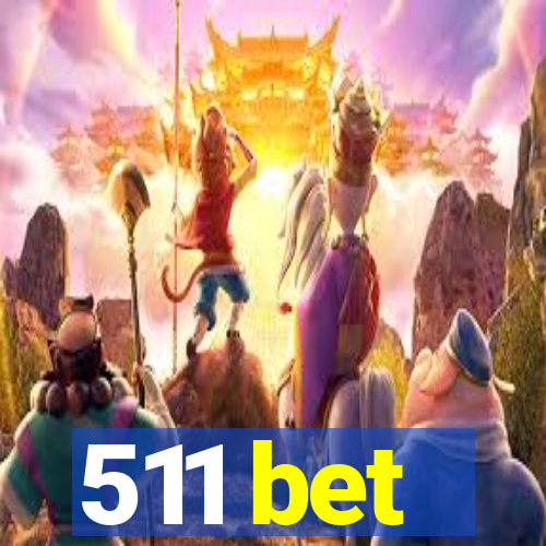 511 bet